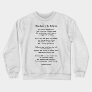 Mountains in the Distance Poem Crewneck Sweatshirt